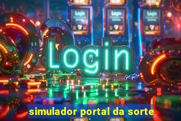 simulador portal da sorte